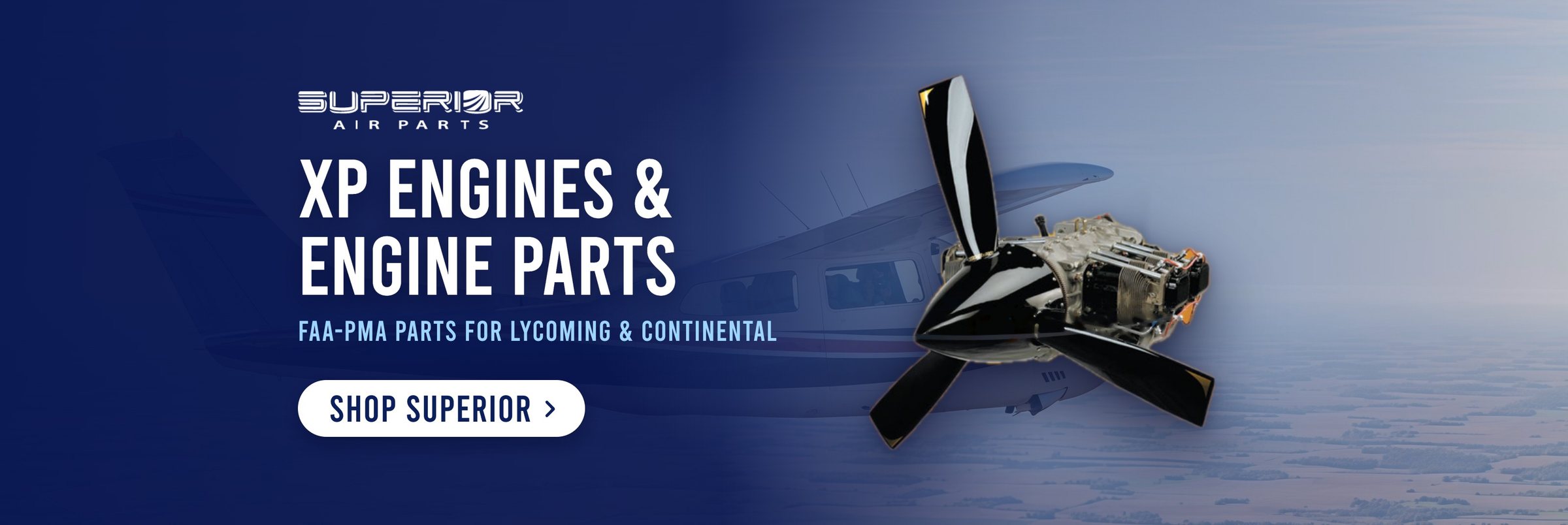 Superior Air Parts XP engines and FAA-PMA parts for Lycoming and Continental engines